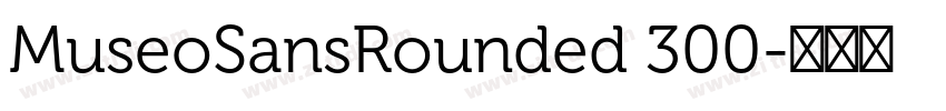 MuseoSansRounded 300字体转换